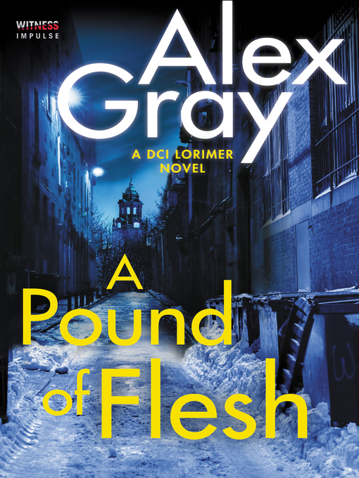 Title details for A Pound of Flesh by Alex Gray - Available